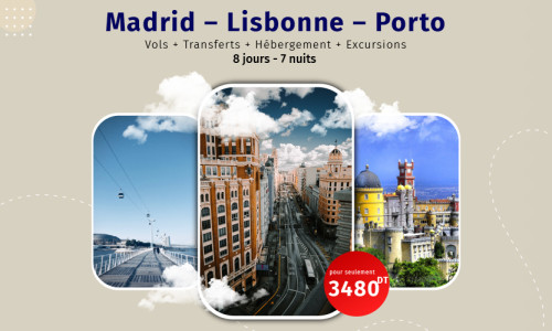 Madrid – Lisbonne – Porto
